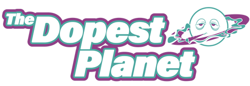 The Dopest Planet 